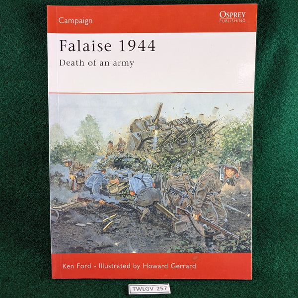 Falaise 1944 - Ken Ford - Osprey Campaign 149 - Softcover