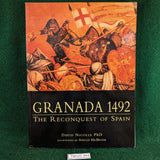 Granada 1492 - The Reconquest of Spain - David Nicolle and Angus McBride - Osprey History/CAM 53