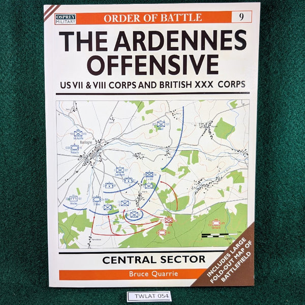The Ardennes Offensive - US VII & VIII Corps and British XXX - Osprey OOB 9 - Softcover