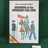 Uniforms of the American Civil War - P Haythornthwaite - softcover