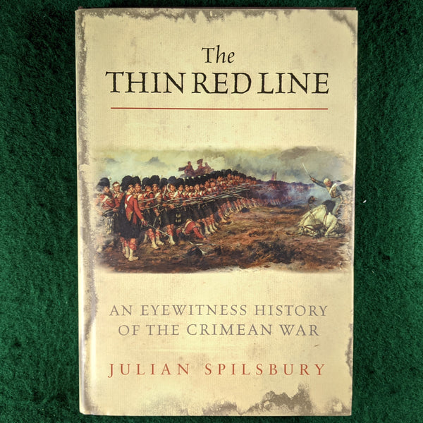 The Thin Red Line - Eyewitness Crimean War - hardback