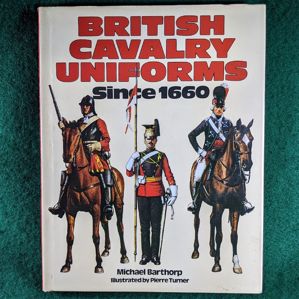 British Cavalry Uniforms Since 1660 - hardcover - Blandford Press