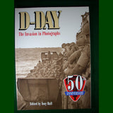 D-Day The Invasion In Photographs - softcover