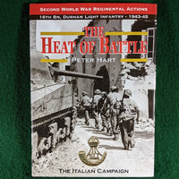 The Heat of Battle - 16th Bn Durham Light Infantry 1942-3 in Italy